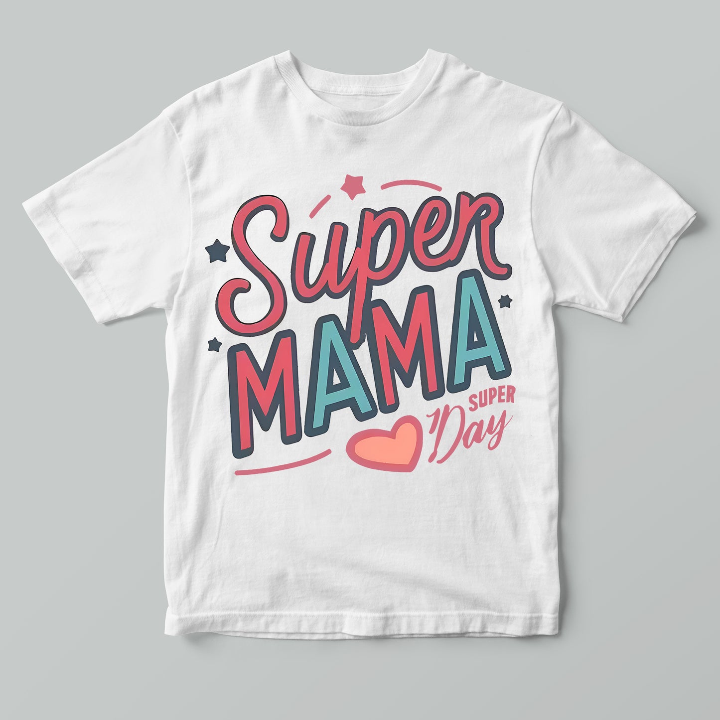 Super Mama T-Shirt