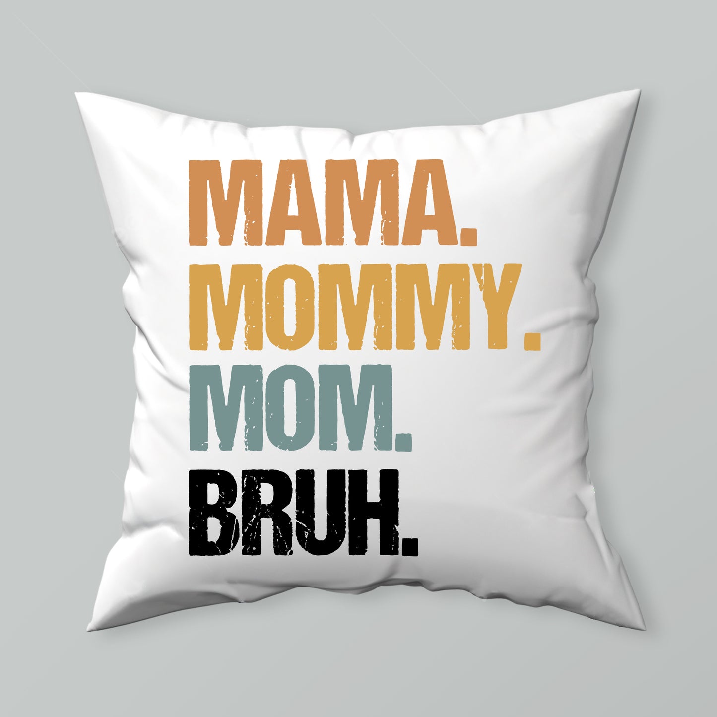 Mama Mommy Mom Bruh T-Shirt